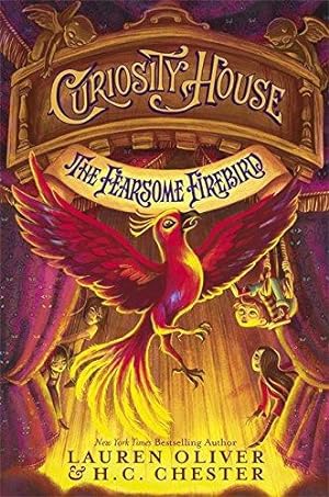 Imagen del vendedor de Curiosity House: The Fearsome Firebird (Book Three): Book 3 in the Curiosity House series from New York Times bestselling YA author a la venta por WeBuyBooks 2