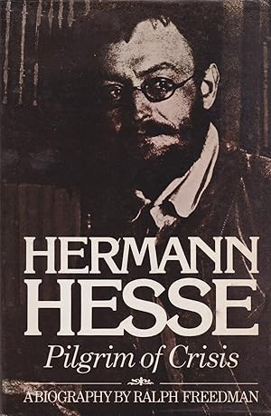 Bild des Verkufers fr Herman Hesse: Pilgrim of Crisis. A Biography zum Verkauf von In 't Wasdom - antiquariaat Cornelissen & De Jong