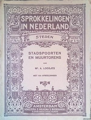 Bild des Verkufers fr Sprokkelingen in Nederland, Steden: Stadspoorten en muurtorens zum Verkauf von Klondyke