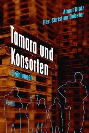 Seller image for Tamara und Konsorten: Kurzgeschichten for sale by Studibuch