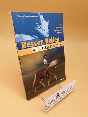 Image du vendeur pour Besser Reiten - wo ist das Problem? : Sitz, Einwirkung, Losgelassenheit, Springen mis en vente par Roland Antiquariat UG haftungsbeschrnkt