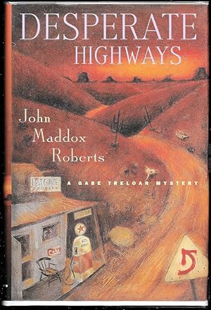 Imagen del vendedor de Desperate Highways. A Gabe Treloar Mystery a la venta por Trafford Books PBFA