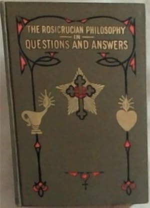 Bild des Verkufers fr The Rosicrucian Philosophy in Questions and Answers. Volume 2 zum Verkauf von Chapter 1