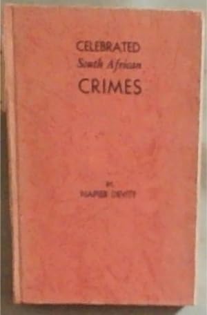 Imagen del vendedor de Celebrated South African Crimes a la venta por Chapter 1