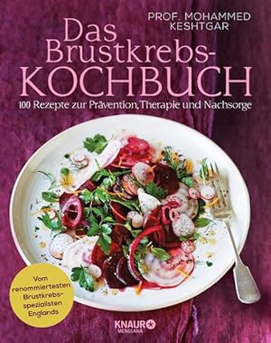 Immagine del venditore per Das Brustkrebs-Kochbuch: 100 Rezepte zur Prvention, Therapie und Nachsorge venduto da Studibuch