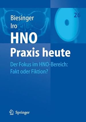 Bild des Verkufers fr Der Fokus im HNO-Bereich: Fakt oder Fiktion? (HNO Praxis heute, 26) zum Verkauf von Studibuch