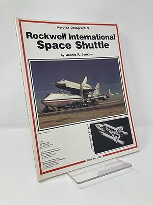 Seller image for Rockwell International Space Shuttle - Aerofax Datagraph 5 for sale by Southampton Books