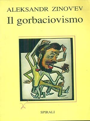 Image du vendeur pour Il gorbaciovismo mis en vente par Librodifaccia