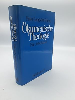 Ökumenische Theologie Ein Arbeitsbuch