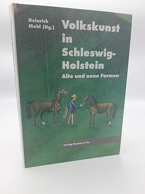 Volkskunst in Schleswig-Holstein Alte und neue Formen