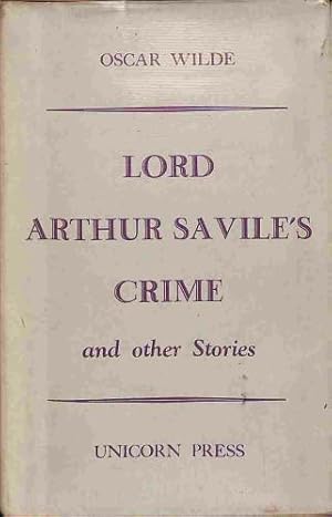 Seller image for LORD ARTHUR SAVILE'S CRIME & OTHER STORIES for sale by WeBuyBooks