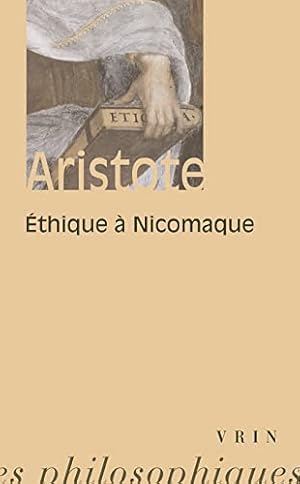 Image du vendeur pour Aristote: Ethique a Nicomaque (Bibliotheque Des Textes Philosophiques - Poche) mis en vente par WeBuyBooks