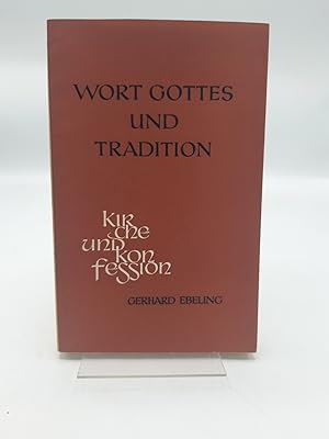 Wort Gottes und Tradition - Studien zu einer Hermeneutik der Konfession.