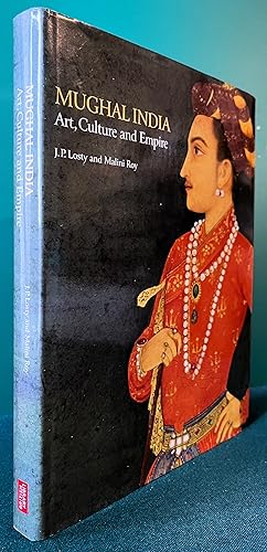 Bild des Verkufers fr MUGHAL INDIA: Art, Culture and Empire Manuscripts and Paintings in the British Library zum Verkauf von Chaucer Bookshop ABA ILAB