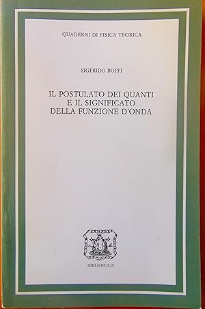 Il postulato dei quanti e il significato della funzione d'onda