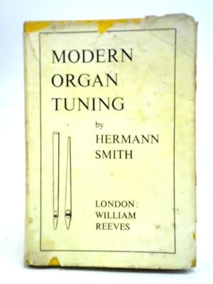 Imagen del vendedor de Modern Organ Tuning a la venta por World of Rare Books