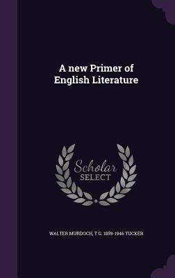 Bild des Verkufers fr A new Primer of English Literature zum Verkauf von moluna