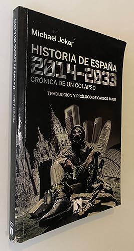 Imagen del vendedor de Historia de Espaa 2014-2033: Crnica de un colapso a la venta por Nk Libros