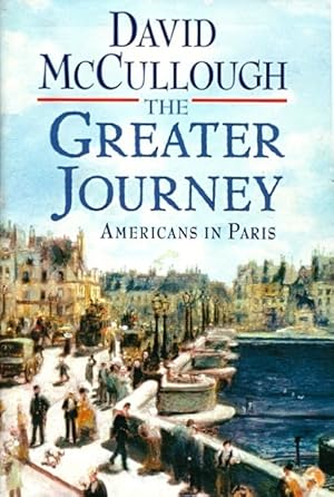 The Greater Journey: Americans in Paris