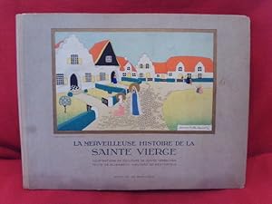 La merveilleuse histoire de la Sainte Vierge.