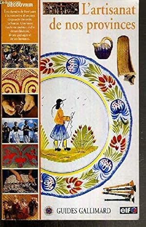 Seller image for L'artisanat de nos provinces. collection : guides for sale by Dmons et Merveilles