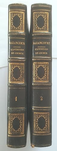 L'Expédition de Crimée jusqu'à la prise de Sébastopol. Chroniques de la guerre de Crimée par le b...