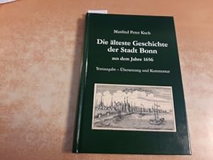 Bild des Verkufers fr Die lteste Geschichte der Stadt Bonn aus dem Jahre 1656 zum Verkauf von Gebrauchtbcherlogistik  H.J. Lauterbach