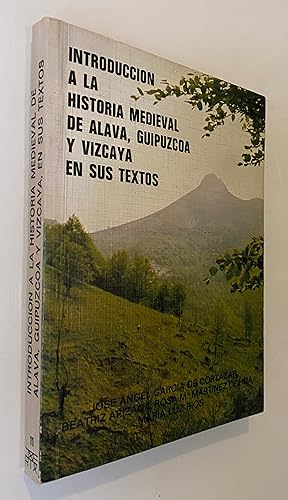 Seller image for Introduccin a la Historia Medieval de lava, Guipzcoa y Vizcaya en sus textos for sale by Nk Libros