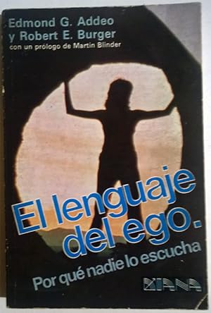 Seller image for El lenguaje del ego. Por qu nadie lo escucha for sale by Federico Burki