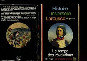 Bild des Verkufers fr Histoire universelle larousse de poche - le temps des revolutions 1787 1870 zum Verkauf von Ammareal