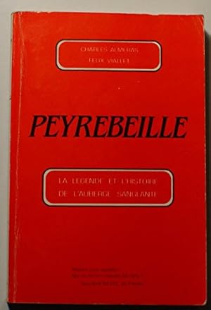 Seller image for Peyrebeille. La lgende et l'histoire de l'auberge sanglante for sale by Ammareal