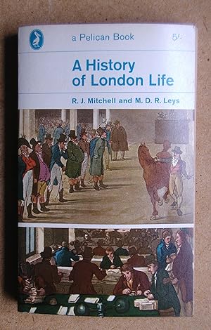 A History of London Life.
