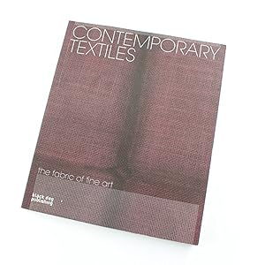 Bild des Verkufers fr Contemporary Textiles: The Fabric of Fine Art book by Janis Jefferies, Bradley Quinn, Nadine Monem zum Verkauf von West Cove UK