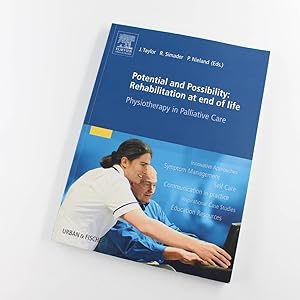 Seller image for Potential & Possibility Rehabilitation at end of life: Physiotherapy in Palliative Care book by Taylor, Simader, Nieland, Adler for sale by West Cove UK