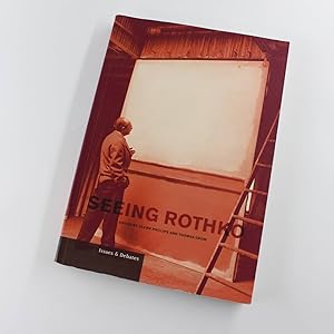 Immagine del venditore per Seeing Rothko: Isues & Debates book by Glenn Phillips, Thomas Crow Essays venduto da West Cove UK