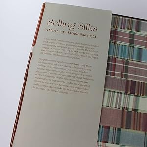Seller image for Selling Silks: A Merchants Sample Book 1784 book by Lesley Ellis Miller Textiles for sale by West Cove UK