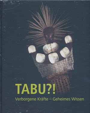 Seller image for TABU?! - Verborgene Krfte ? Geheimes Wissen. for sale by Tills Bcherwege (U. Saile-Haedicke)