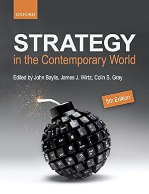 Imagen del vendedor de Strategy in the Contemporary World: An Introduction to Strategic Studies a la venta por WeBuyBooks