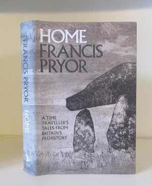 Immagine del venditore per Home: A Time Traveller's Tales from Britain's Prehistory venduto da BRIMSTONES