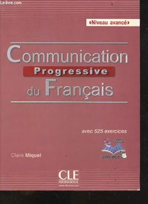 Image du vendeur pour Communication progressive du franais - Niveau avanc - CD manquant - avec 525 exercices - "livre web" mis en vente par Le-Livre