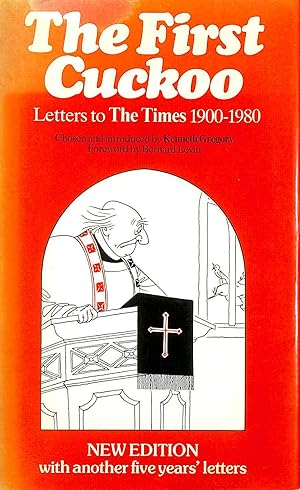 Seller image for First Cuckoo: Selection of the Most Witty, Amusing and Memorable Letters to "The Times", 1900-80 for sale by M Godding Books Ltd