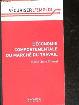 Image du vendeur pour L'conomie comportementale du march du travail - Securiser l'emploi mis en vente par Le-Livre