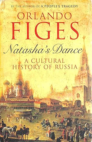 Seller image for Natasha's Dance: A Cultural History of Russia for sale by M Godding Books Ltd