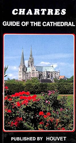 Immagine del venditore per Chartres Guide of the Cathedral venduto da M Godding Books Ltd