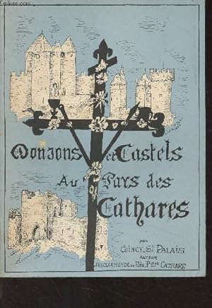 Imagen del vendedor de Donjons et castels au pays des Cathares, splendeurs dfuntes des gloires occitanes a la venta por Le-Livre