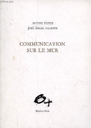 Bild des Verkufers fr Communication sur le mur. zum Verkauf von Le-Livre
