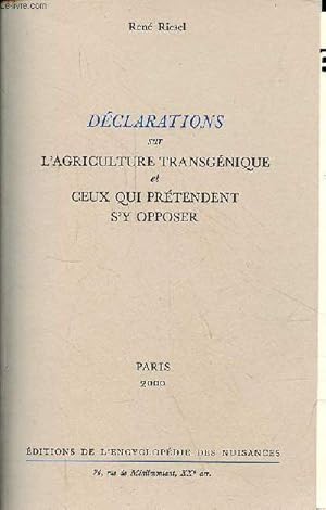 Bild des Verkufers fr Dclarations sur l'agriculture transgnique et ceux qui prtendent s'y opposer. zum Verkauf von Le-Livre