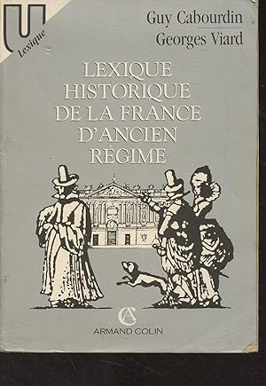 Bild des Verkufers fr Lexique historique de la France d'Ancien Rgime - Collection "U/Lexique" zum Verkauf von Le-Livre