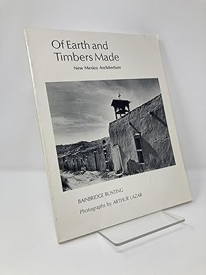 Imagen del vendedor de Of Earth and Timbers Made: New Mexico Architecture a la venta por Southampton Books