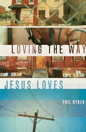 Bild des Verkufers fr Loving the Way Jesus Loves zum Verkauf von WeBuyBooks